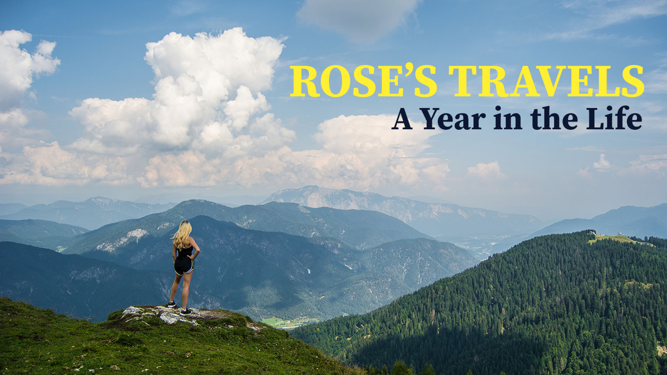 Rose's Travels: A Year in the Life